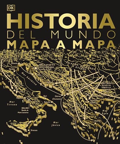 Historia del mundo mapa a mapa (Spanish Edition)
