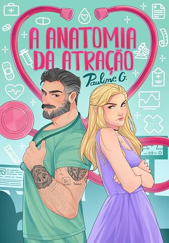 A Anatomia da Atração: O médico e a universitária (Kindle Edition)