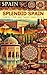 Splendid Spain: Children's Book about Spanish Islamic History (Muslim Children's Books and Islamic Stories for Kids)
