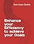 Enhance your Efficiency to achieve your Goals