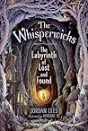 The Labyrinth of Lost and Found (The Whisperwicks, #1) Book cover for The Labyrinth of Lost and Found (The Whisperwicks, #1)