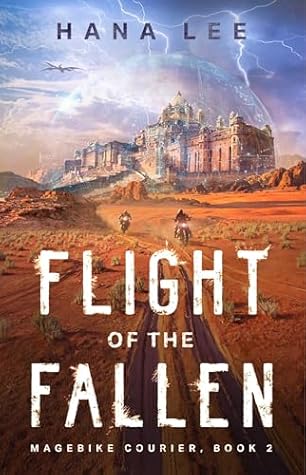 Flight of the Fallen (Magebike Courier, #2)