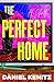 The Perfect Home by Daniel Kenitz