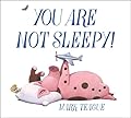 You Are Not Sleepy!