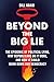Beyond the Big Lie: The Epi...