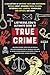Listverse. com's Ultimate Book of True Crime: A Collection of Gripping Facts and Disturbing Details about Infamous Serial Killers, Notorious Cult ... True Crime Gift) (Listverse.com Books)