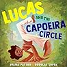 Lucas and the Capoeira Circle by Joana Pastro