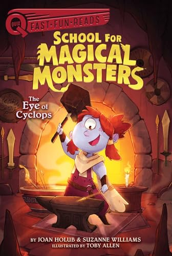 The Eye of Cyclops: A QUIX Book (2) (School for Magical Monsters)