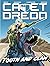 Cadet Dredd: Tooth And Claw...