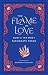The Flame of Love: Rumi's 1...