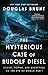 The Mysterious Case of Rudolf Diesel: Genius, Power, and Deception on the Eve of World War I