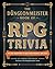 The Düngeonmeister Book of RPG Trivia by Jef Aldrich