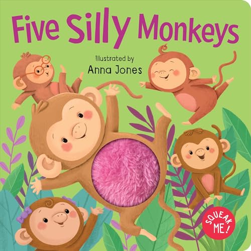 Squeak Me!: Five Silly Monkeys: Squeaky Plush Board Book (Board Book)