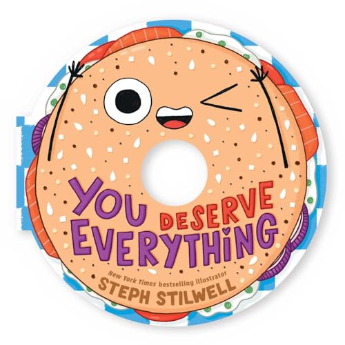 You Deserve Everything (A Shaped Novelty Board Book for Toddlers) (Delish Delights)