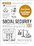 Social Security 101, 2nd Edition: From Medicare to Spousal Benefits, an Essential Primer on Government Retirement Aid (Adams 101 Series)
