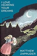 I Love Hearing Your Dreams: Poems 