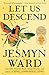 Let Us Descend (Oprah's Book Club): A Novel
