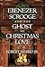 Ebenezer Scrooge and the Gh...
