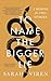 To Name the Bigger Lie: A Memoir in Two Stories