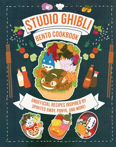 Studio Ghibli Bento Cookbook: Unofficial Recipes Inspired by Spirited Away, Ponyo, and More! (Hardcover)
