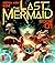 The Last Mermaid Book One