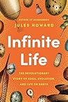 Infinite Life by Jules Howard