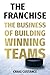 The Franchise: The Business...