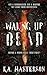 Waking Up Dead