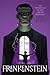 Frankenstein (Monstrous Classics Collection)