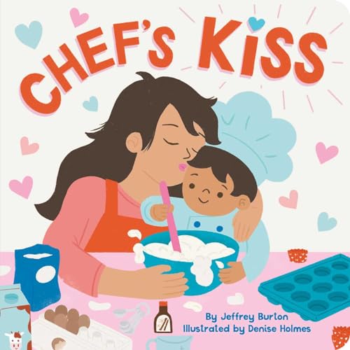Chef's Kiss (Board Book)