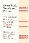 Everybody Needs an Editor by Melissa Harris
