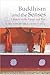 Buddhism and the Senses: A ...