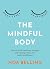 The Mindful Body by Noa Belling