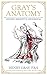 Gray's Anatomy: Anatomy Descriptive and Surgical (Leather-bound Classics)