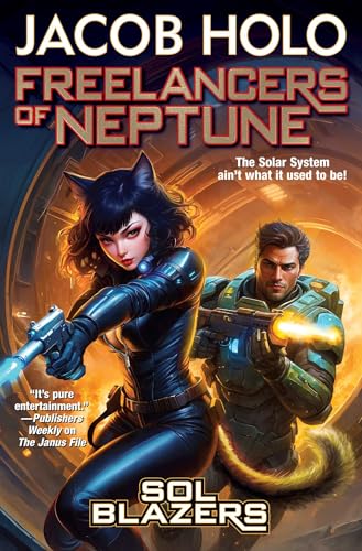 Freelancers of Neptune (Sol Blazers, #1)