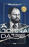 A Jornada de Meninos a Homens (Portuguese Edition) A Jornada de Meninos a Homens (Portuguese Edition)