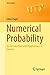 Numerical Probability: An Introduction with Applications to Finance (Universitext)