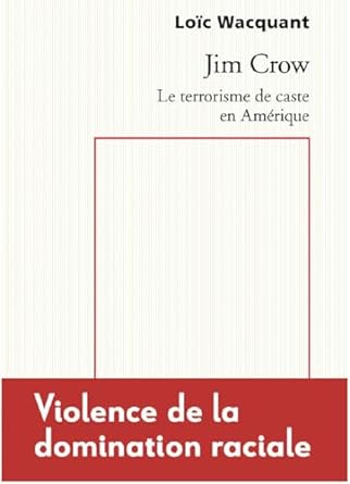 Jim Crow: Le terrorisme de caste en Amérique (Paperback)