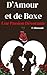 D'amour et de Boxe: Une pas...