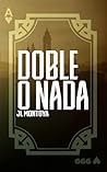 DOBLE O NADA by JL Montoya