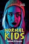 Normal Kids by Melinda Anne Di Lorenzo