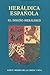 Heráldica española by Luis F. Messia de la Cerda ...