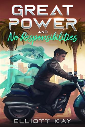 Great Power and No Responsibilities (Kindle Edition)