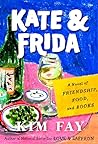 Kate & Frida by Kim Fay