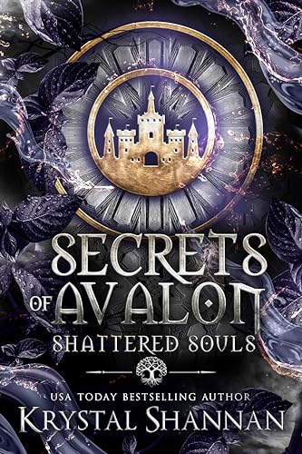 Secrets of Avalon: A Fantasy Romance (Shattered Souls Book 1)