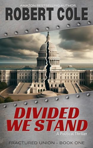 Divided We Stand: Fractured Union - Book One (Kindle Edition)