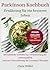 Parkinson Kochbuch-Ernährun...