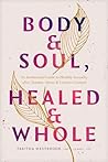 Body & Soul, Heal...