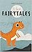 15 Best Fairytales for Kids