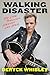 Walking Disaster by Deryck Whibley